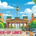 Berlin Pick Up Lines