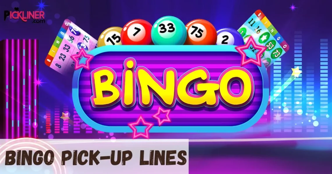 Bingo Pick Ups Line