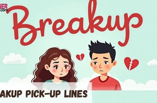 Breakup Pickup Lines