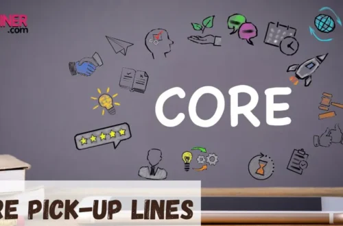 Core Pick Up Lines