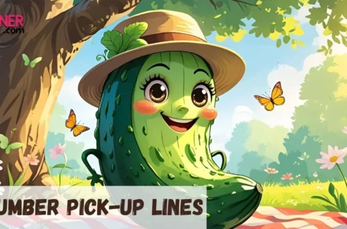 Cucumber Pickup Lines
