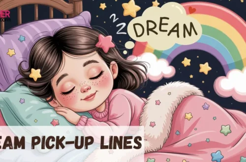 Dreams Pick Up Line