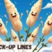 Flax Pickup Lines