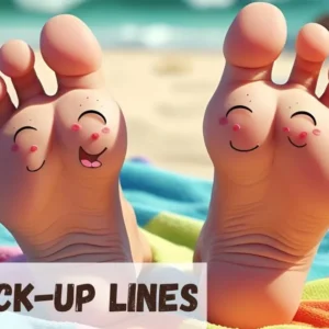 Foot Pickup Lines