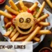 Fries Pickup Lines