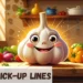 Garlic Pickup Lines