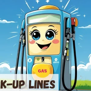 Gas Pickup Lines