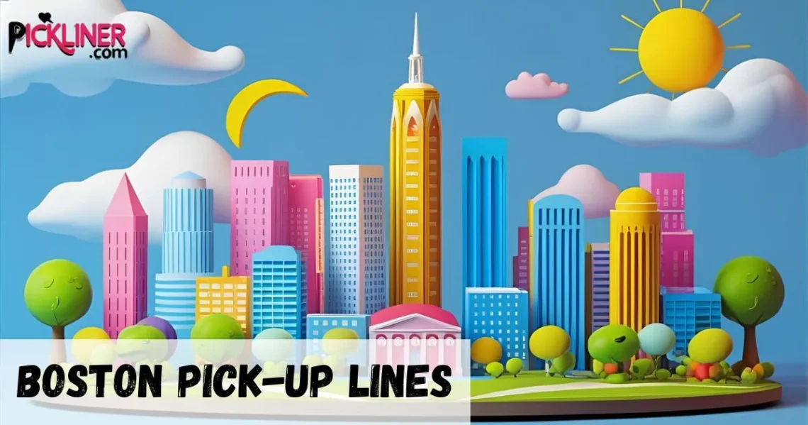 Boston Pickup Line