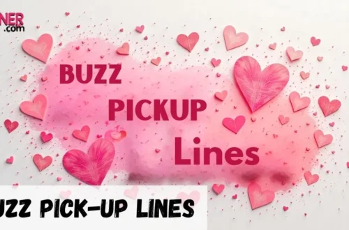 Buzz Pick up Lines
