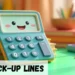 Calc Pick Up Line