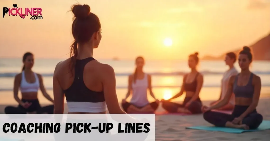 Coaching Pickup Line