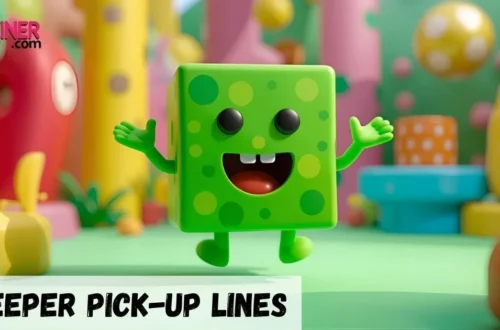Creeper Pick Up Lines
