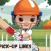 Cricket Pick-Up Line