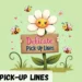Delicate Pickup Lines