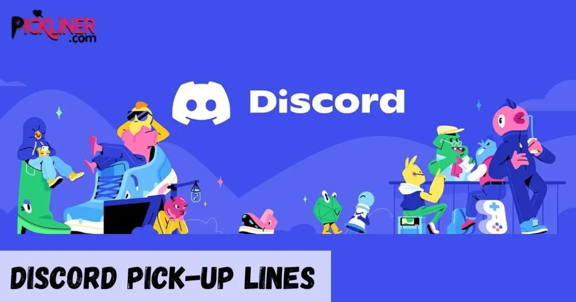 Discord Pickup Lines