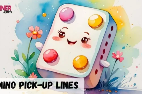 Domino Pick-Up Lines