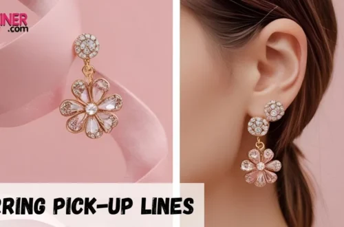 Earring Pickup Lines