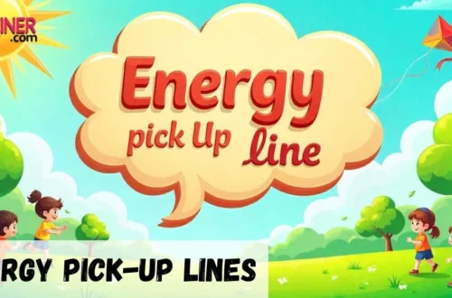 Energy Pickup Lines