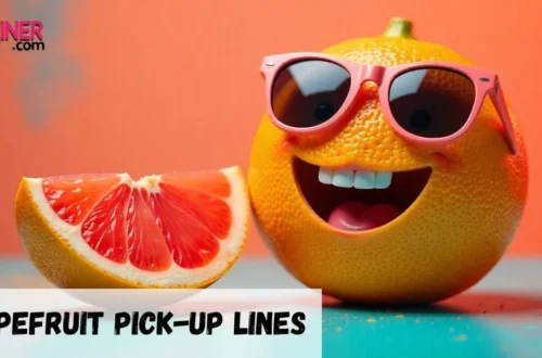 Grapefruit Pickup Lines