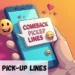 Comeback Pickup Line