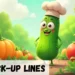 Dill Pick Up Lines