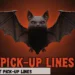 Halloween Bat Pick-Up Lines