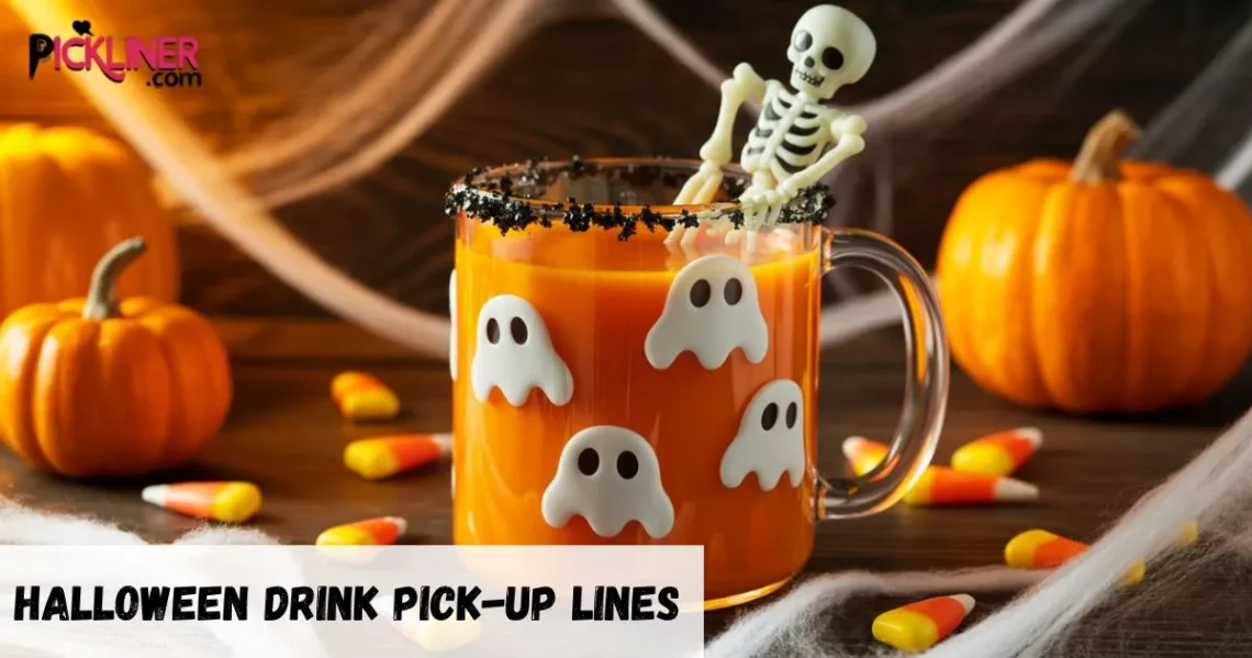 Halloween Drink Pick-Up Lines